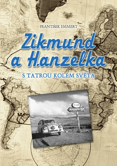 Zikmund und Hanzelka mit dem Tatra um die Welt